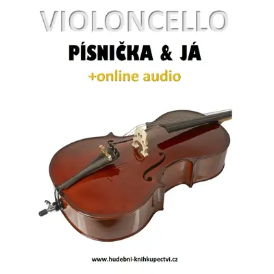 Violoncello, písnička a já (+online audio)