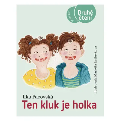 Ten kluk je holka