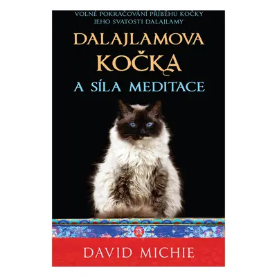 Dalajlamova kočka a síla meditace