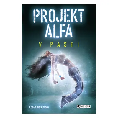 Projekt Alfa - V pasti