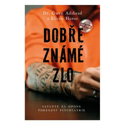 Dobře známé zlo