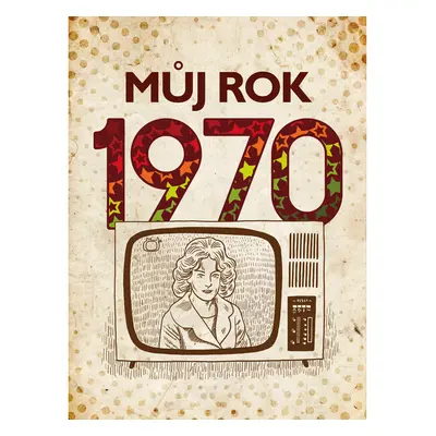 Můj rok 1970