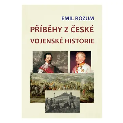 Příběhy z české vojenské historie