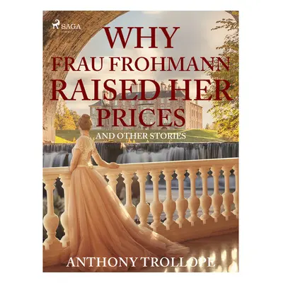 Why Frau Frohmann Raised Her Prices and Other Stories