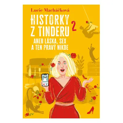 Historky z Tinderu 2 aneb Láska, sex a ten pravý nikde