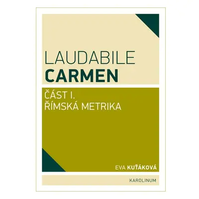 Laudabile Carmen – část I