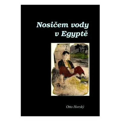 Nosičem vody v Egyptě