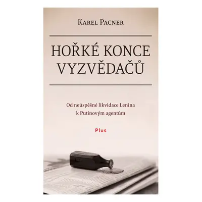 Hořké konce vyzvědačů