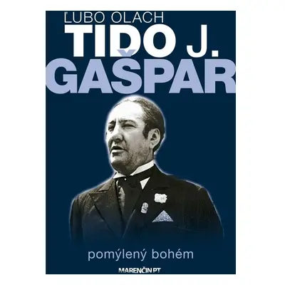 Tido J. Gašpar|pomýlený bohém