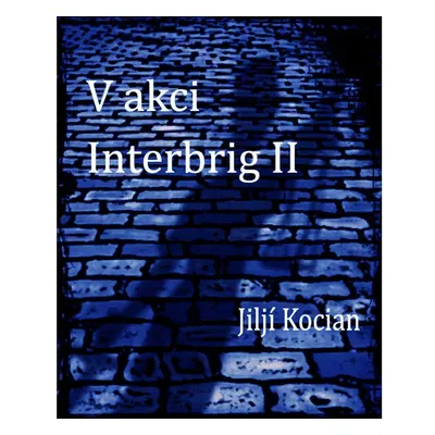 V akci Interbrig II.