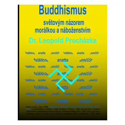 Buddhismus světovým názorem, morálkou a náboženstvím