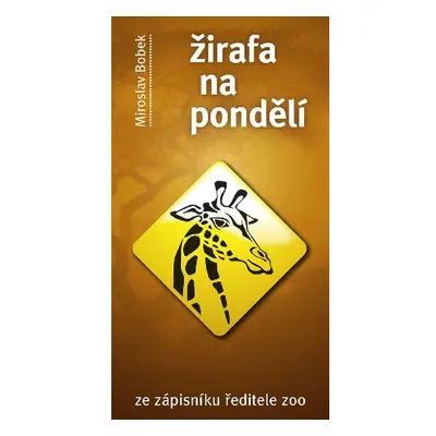 Žirafa na pondělí