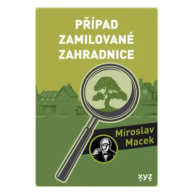 Případ zamilované zahradnice