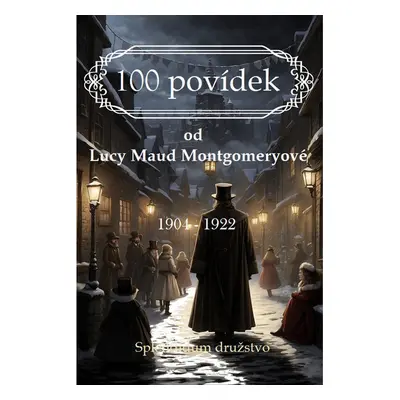 100 povídek od Lucy Maud Montgomeryové