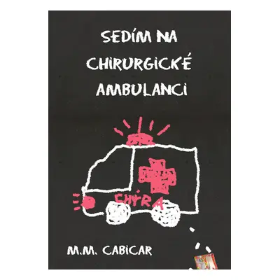 Sedím na chirurgické ambulanci