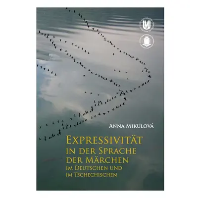 Expressivität in der Sprache der Märchen im Deutschen und im Tschechischen