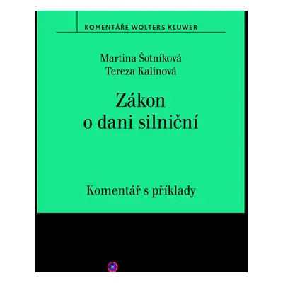 Zákon o dani silniční. Komentář s příklady