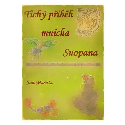 Tichý příběh mnicha Suopana…