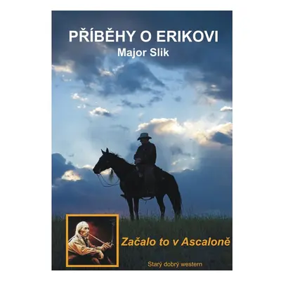 Příběhy o Erikovi - Začalo to v Ascaloně