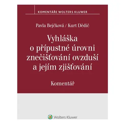 Vyhláška o přípustné úrovni znečišťování ovzduší a jejím zjišťování. Komentář