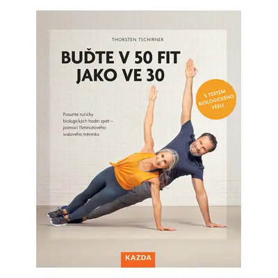 Buďte v 50 fit jako ve 30