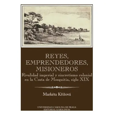 Reyes, emprendedores, misioneros