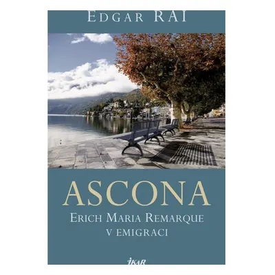 ASCONA. E. M. Remarque v emigraci