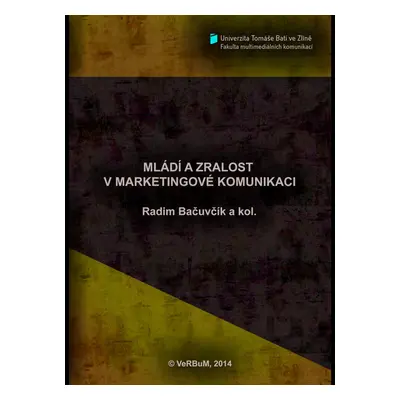 Mládí a zralost v marketingové komunikaci