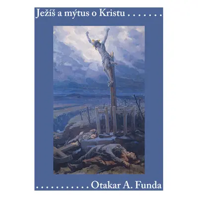 Ježíš a mýtus o Kristu