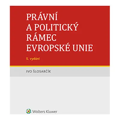 Právní a politický rámec Evropské unie - 5. vydání