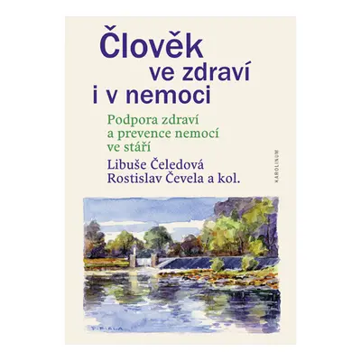 Člověk ve zdraví i v nemoci. Podpora zdraví a prevence nemocí ve stáří