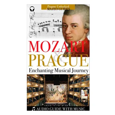 Mozart & Prague - Audio Visual Tour Paired with Music Tracks (+audio)