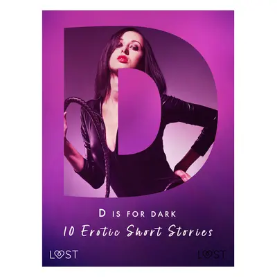 D is for Dark: 10 Erotic Short Stories