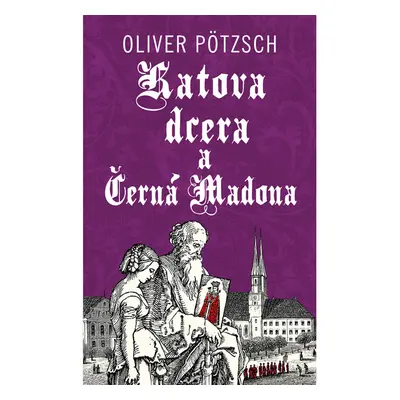 Katova dcera a Černá Madona