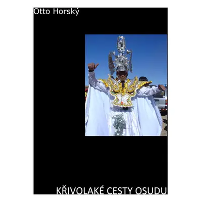 Křivolaké cesty osudu