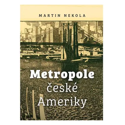 Metropole české Ameriky