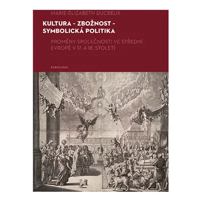 Kultura – zbožnost – symbolická politika