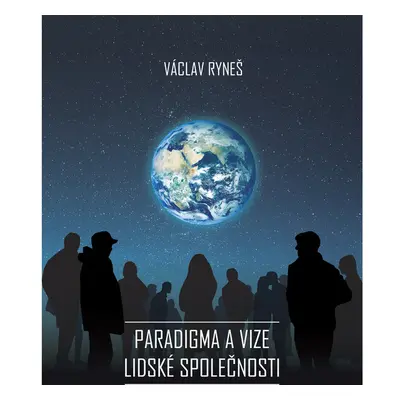 Paradigma a vize lidské společnosti