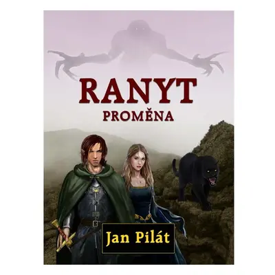 Ranyt: Proměna