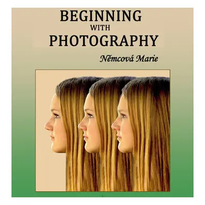 Beginning with photography