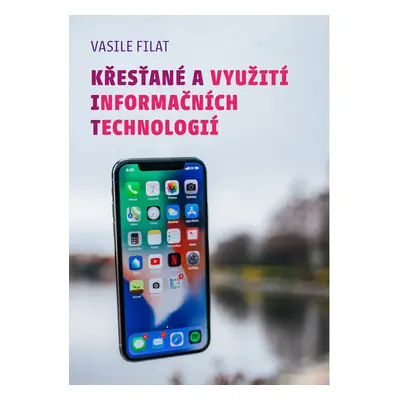 Křesťané a využití informačních technologií