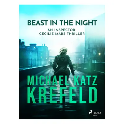 Beast in the Night - An Inspector Cecilie Mars Thriller