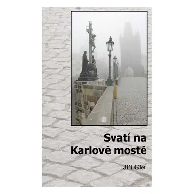 Svatí na Karlově mostě