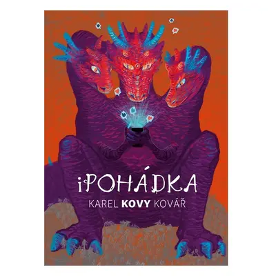 Karel Kovy Kovář: iPohádka