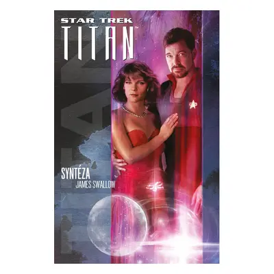 Star Trek: Titan – Syntéza