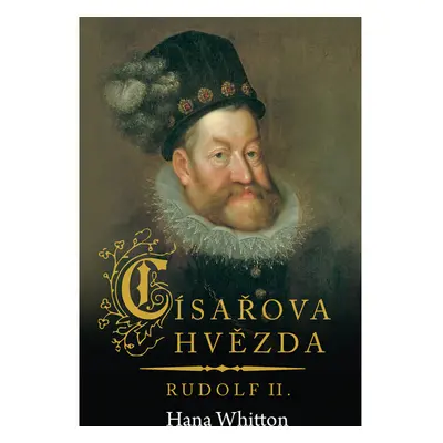 Císařova hvězda – Rudolf II.