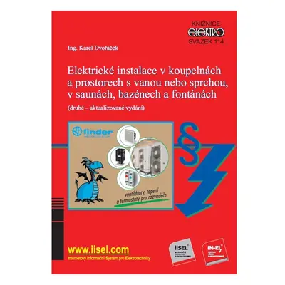 Elektrické instalace v koupelnách a prostorech s vanou nebo sprchou, v saunách, bazénech a fontá