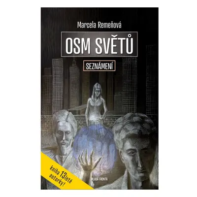 Osm světů: Seznámení