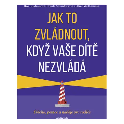 Jak to zvládnout, když vaše dítě nezvládá