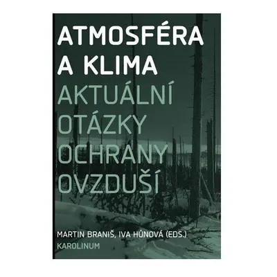 Atmosféra a klima. Aktuální otázky znečištění ovzduší